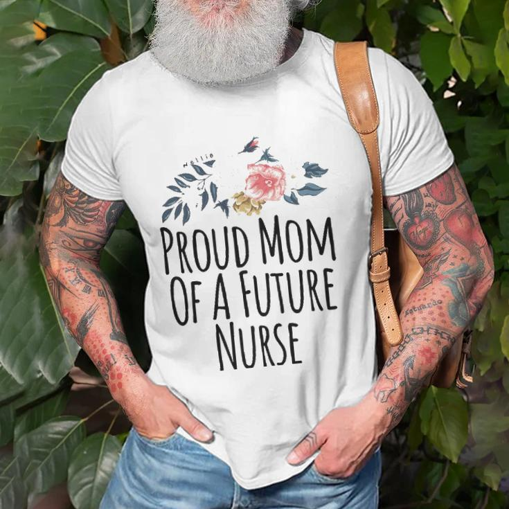 Womens Gift From Daughter To Mom Proud Mom Of A Future Nurse Unisex T-Shirt Gifts for Old Men