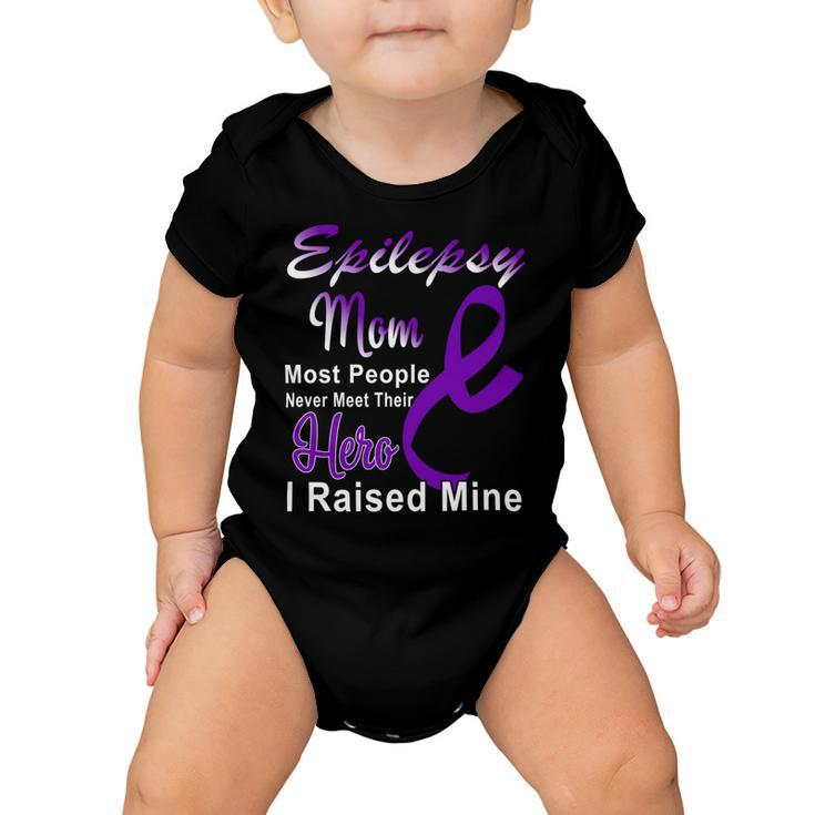 Epilepsy Mom Most People Never Meet Their Hero I Raised Mine  Purple Ribbon  Epilepsy  Epilepsy Awareness Baby Onesie
