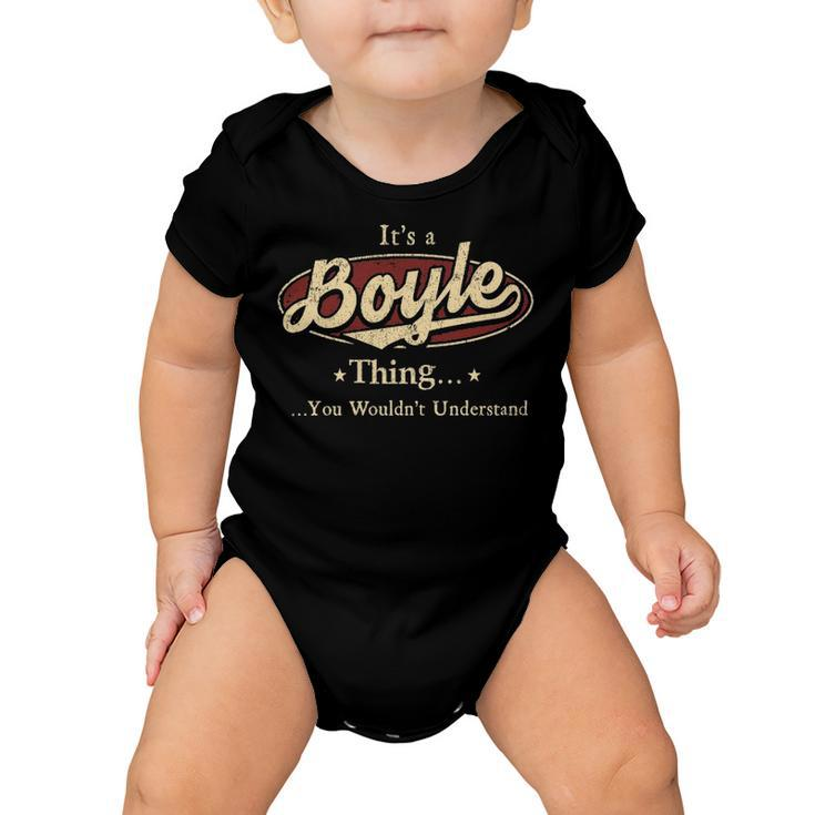 Its A BOYLE Thing You Wouldnt Understand Shirt BOYLE Last Name Gifts Shirt With Name Printed BOYLE Baby Onesie