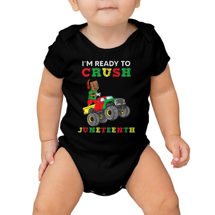 Kids Im Ready To Crush Juneteenth Funny Gamer Boys Toddler Truck Baby Onesie