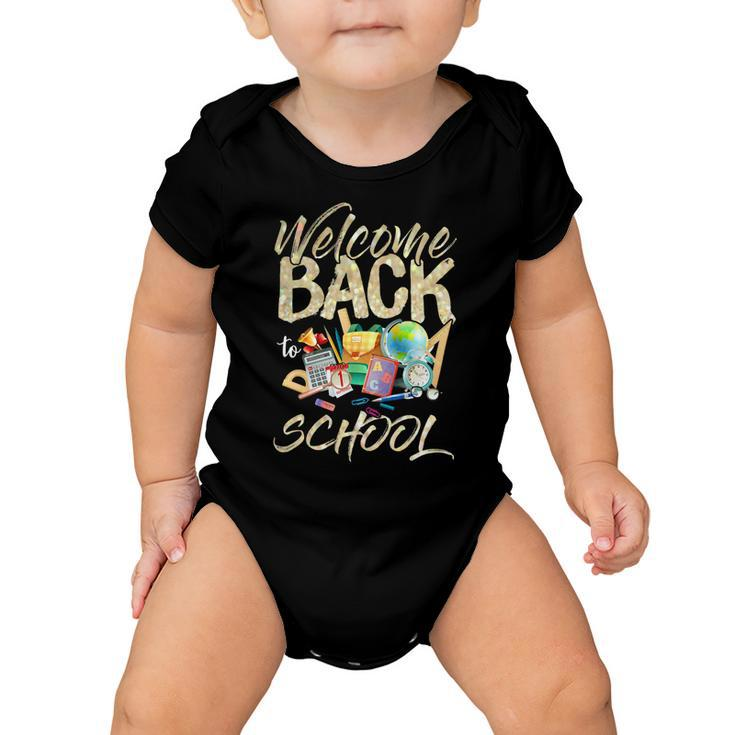 Welcome Back To School Funny Teachers 489 Shirt Baby Onesie