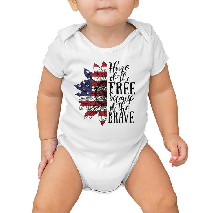 4Th Of July Sunflower Home Of The Free Because Of The Brave Baby Onesie
