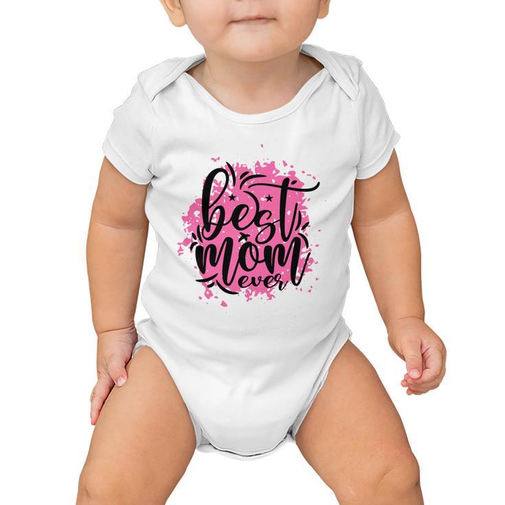 Best Mom Ever Baby Onesie