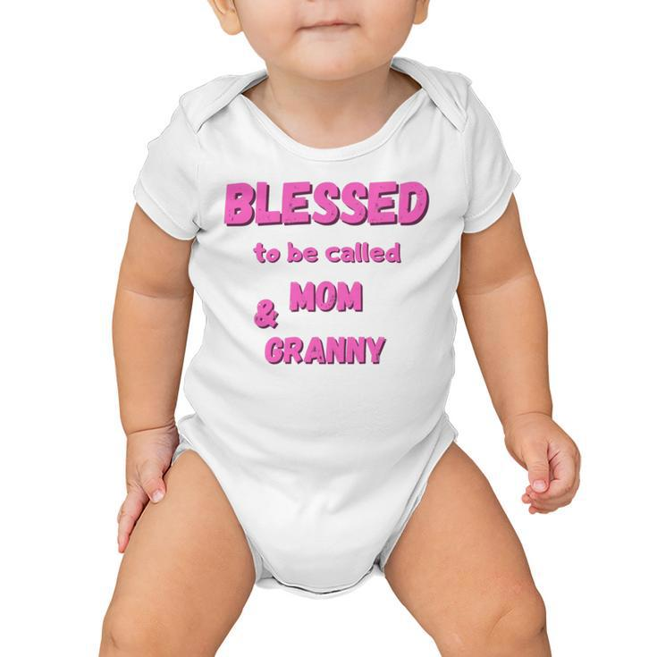 Blessed To Be Called Mom  Granny Best Quote Baby Onesie