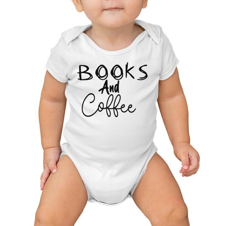 Books And Coffee Books Lover Tee Coffee Lover Gift For Books Lover Gift For Coffee Lover Book Readers Gift Baby Onesie