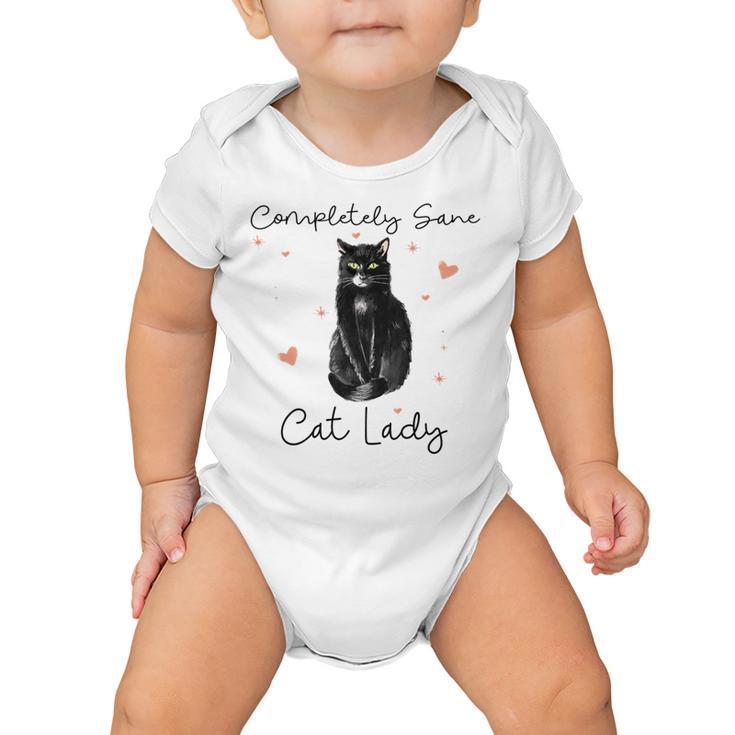 Completely Sane Cat Lady  Cat Lover  Baby Onesie