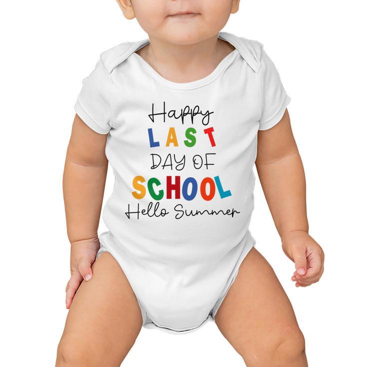 Happy Last Day Of School Hello Summer Happy Last Day Of School Hello Summer Students And Teachers Gift For Students Teachers Gifts Teacher Lover  Summer Gift  V2 Baby Onesie