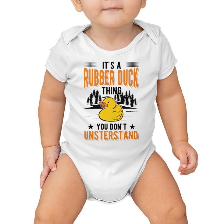 Its A Rubber Duck Thing Baby Onesie