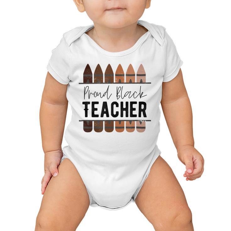 Proud Black Teacher Black History Month Teacher Baby Onesie