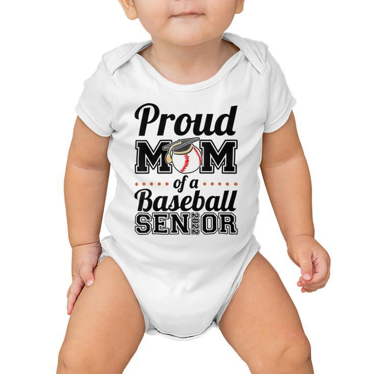 Proud Mom Of A Senior 2022 Baseball Mom Graduate Graduation Baby Onesie