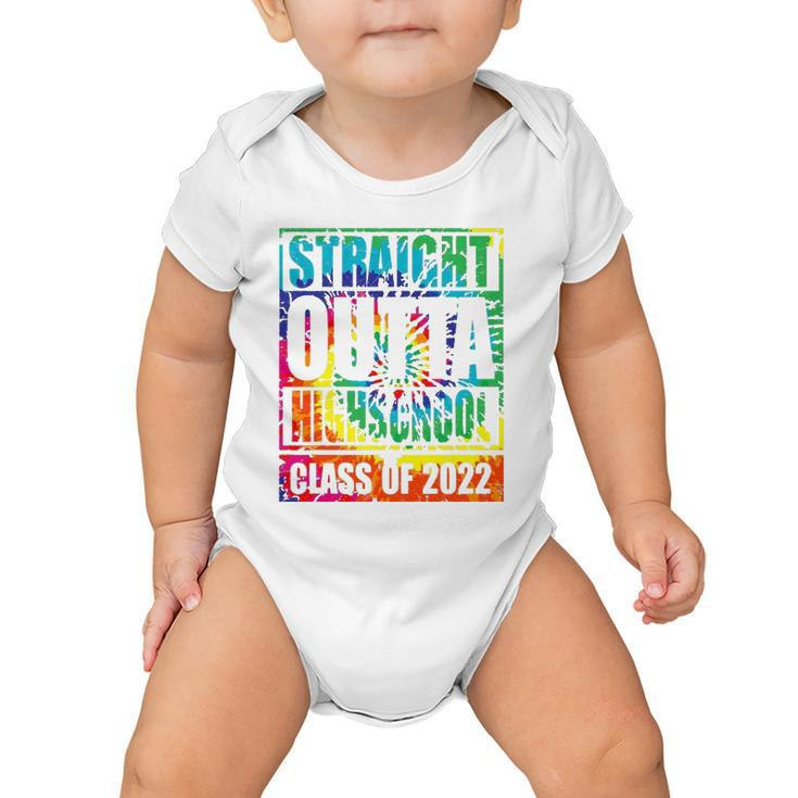 Straight Outta High School Class Of 2022 Graduation Tie Dye Baby Onesie
