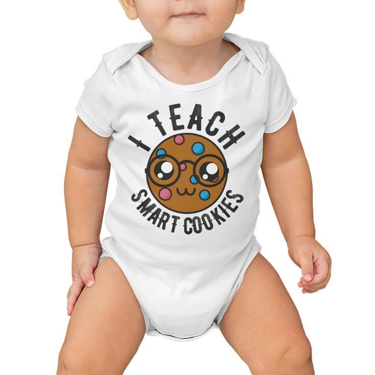 Teacher Of Clever Kids I Teach Smart Cookies Funny And Sweet Lessons Accessories Baby Onesie