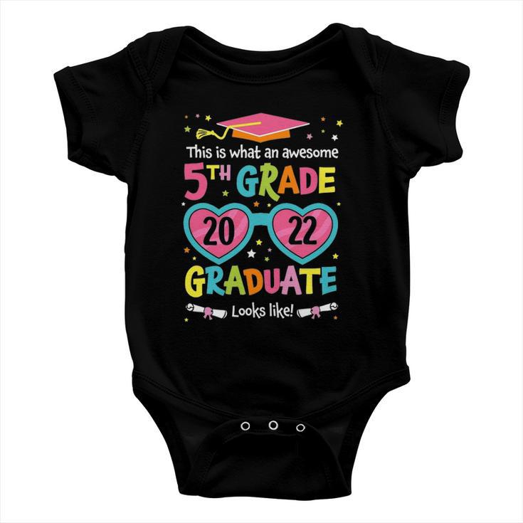 Awesome 5Th Grade Graduate Looks Like 2022 Graduation Baby Onesie