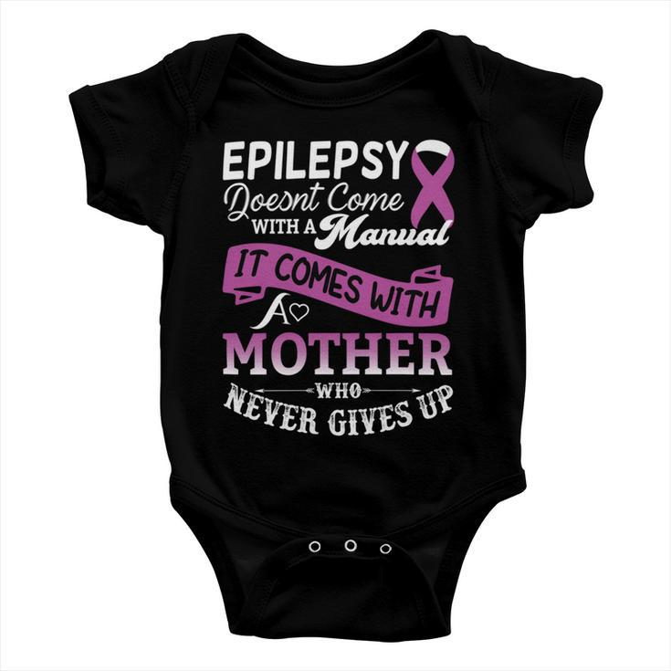 Epilepsy Doesnt Come With A Manual It Comes With A Mother Who Never Gives Up Purple Ribbon Epilepsy Epilepsy Awareness Mom Gift Baby Onesie