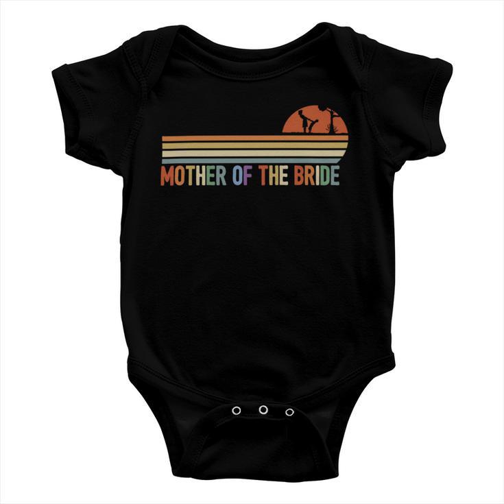 Funny Mother Of The Bride Shirt Love Mom Baby Onesie