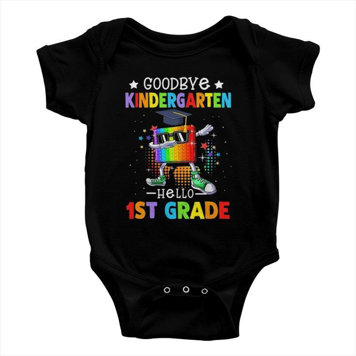 Goodbye Kindergarten Graduation Hello First Grade Popping It Baby Onesie