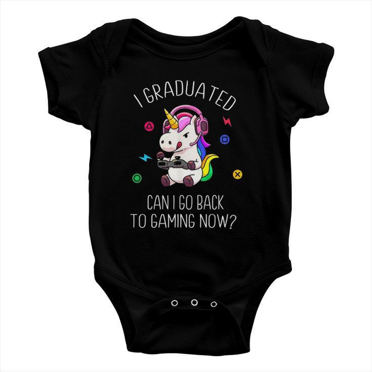 I Graduated Can I Go Back To Gaming Now Unicorn Graduation Baby Onesie