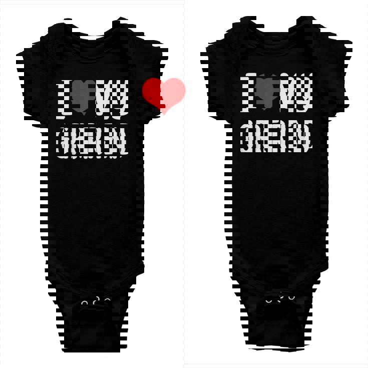 I Love My Girlfriend I Heart My Girlfriend Gf Baby Onesie