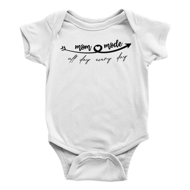 All Day Everyday Mom Mode Happy Mothers Day Baby Onesie