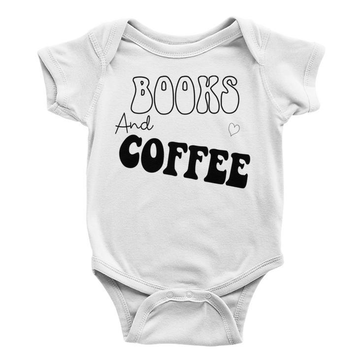 Books And Coffee Gift For Coffee Lover Coffee Tee Coffee Saying Gift For Books Lover Gift For Coffee Lover Baby Onesie