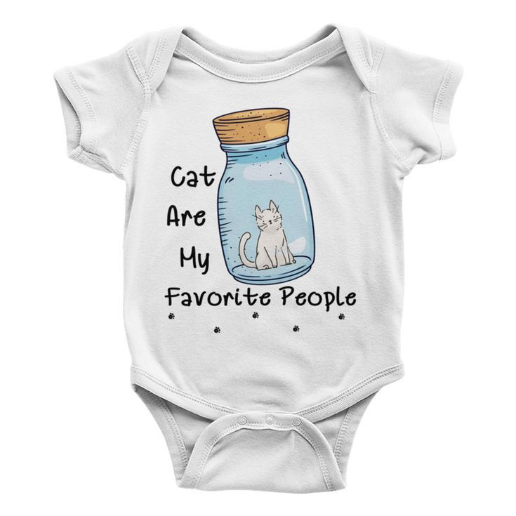 Cat Are My Favorite People Cat Lover Pet Lover Funny Gift Cat Mama Cat Lover Gift Baby Onesie