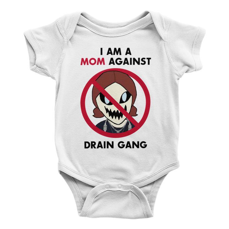 I Am A Mom Against Drain Gang Baby Onesie