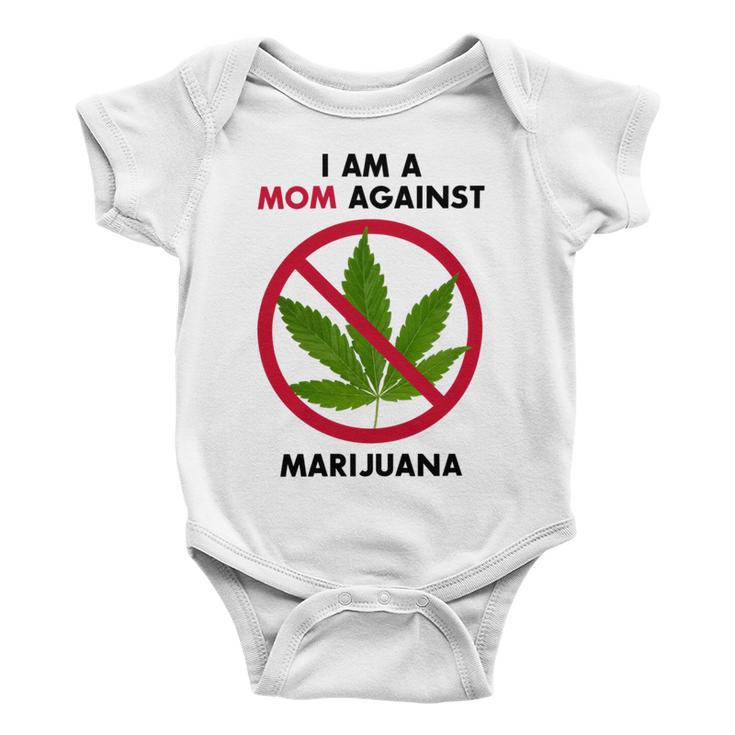 I Am A Mom Against Marijuana Baby Onesie