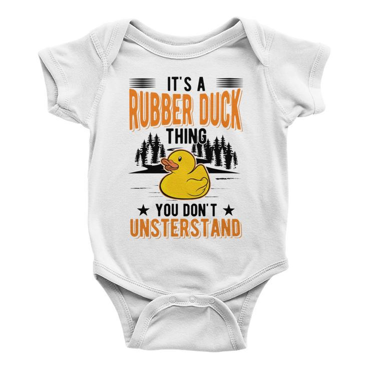 Its A Rubber Duck Thing Baby Onesie