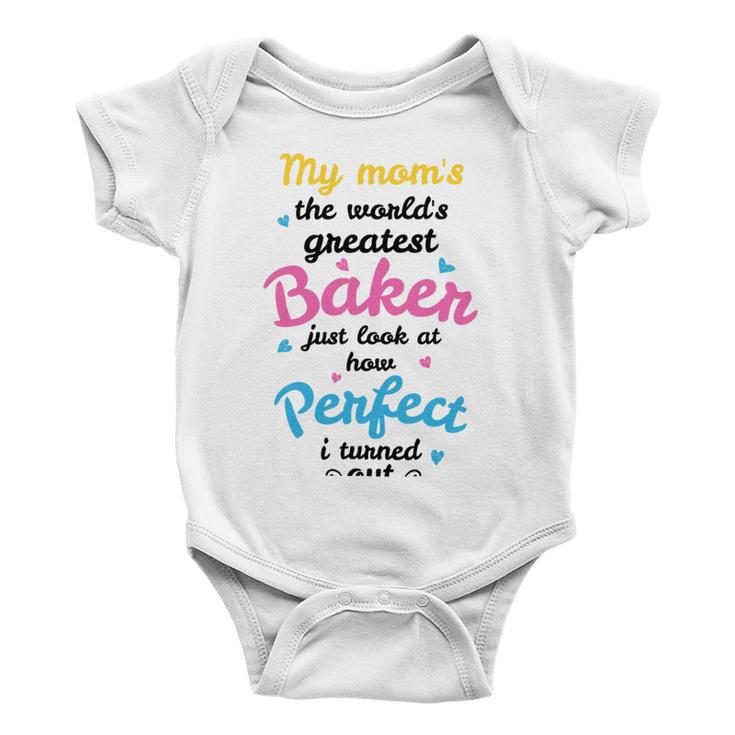 My Moms The Worlds Greatest Baker 131 Trending Shirt Baby Onesie