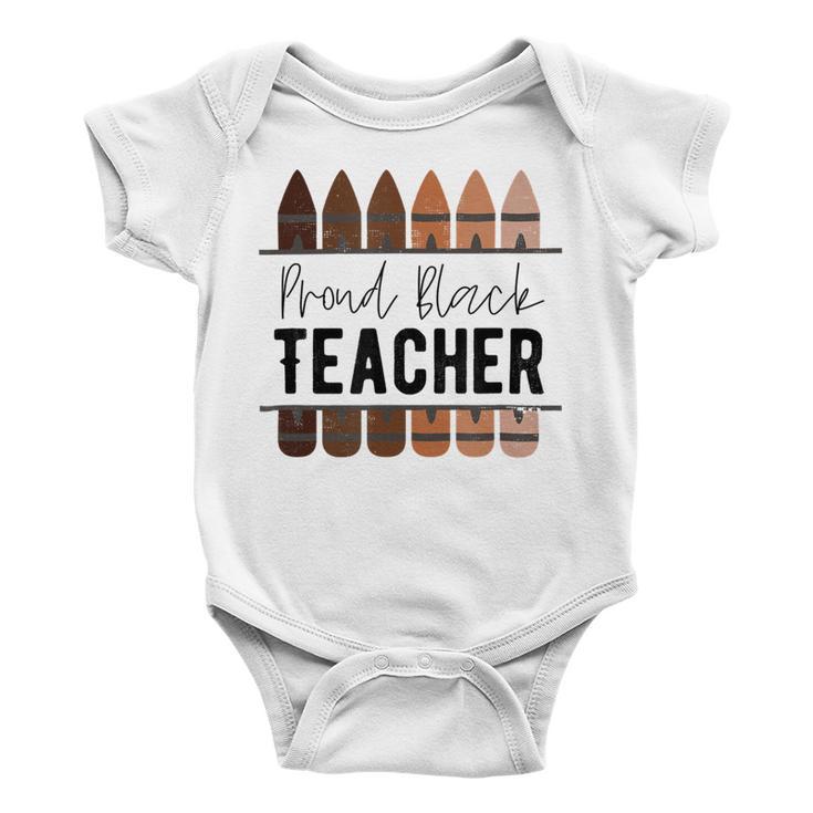 Proud Black Teacher Black History Month Teacher Baby Onesie