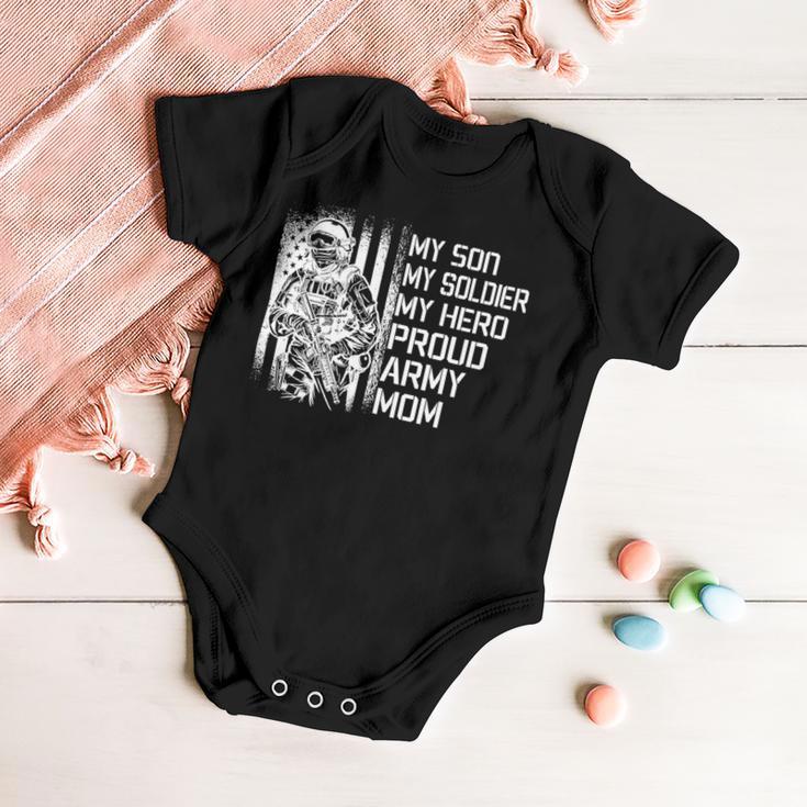 My Son My Soldier Hero Proud Army Mom 701 Shirt Baby Onesie