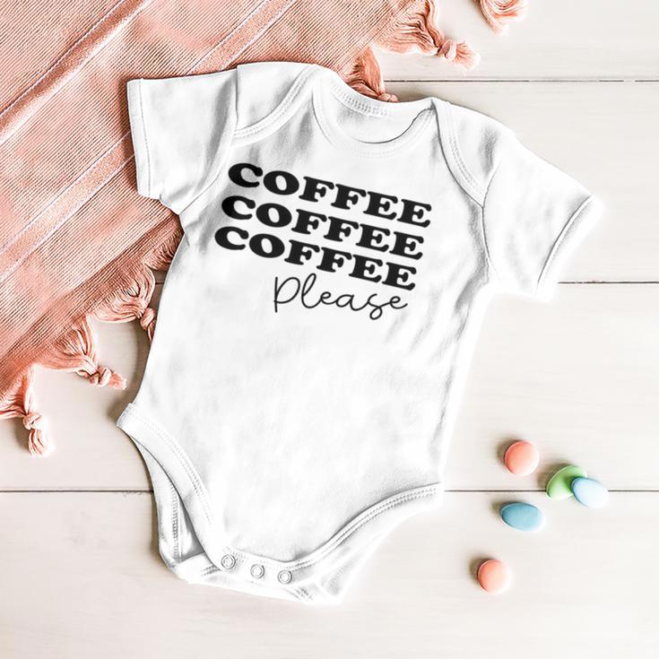 Coffee Please Coffee Lover Tee Gift For Coffee Lover For Coffee Lover Baby Onesie