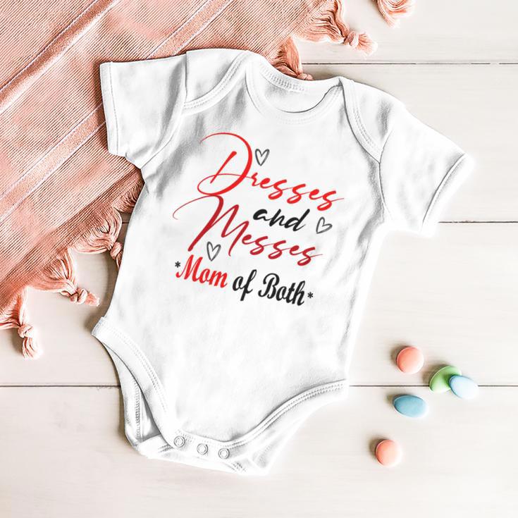 Funny Dresses And Messes Mom Of Both Mother Day Lovely Gift Baby Onesie