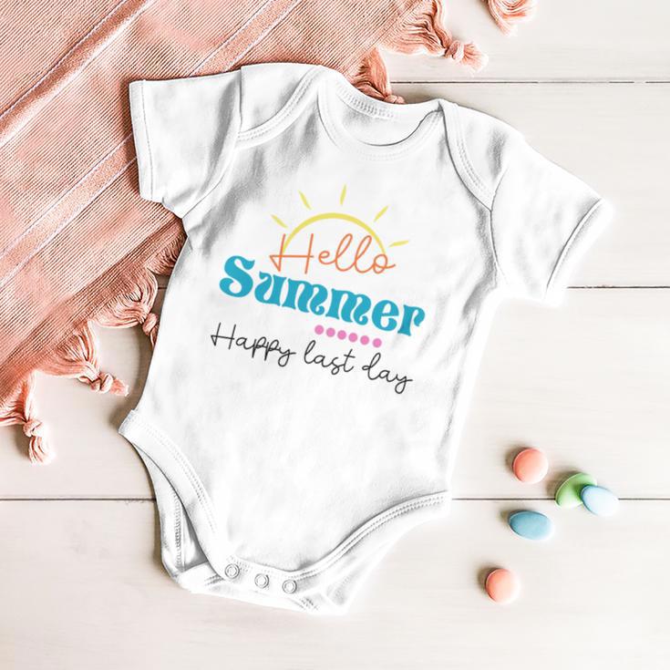 Happy Last Day Hello Summer Teachers Gifts Teacher Lover Summer Gift V2 Baby Onesie