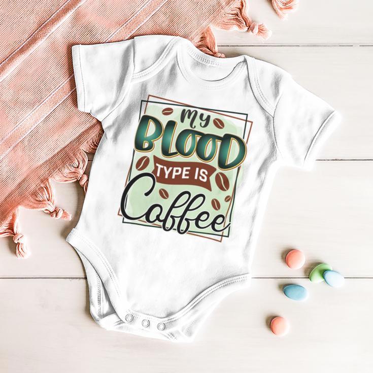 My Blood Type Is Coffee Funny Graphic Design Baby Onesie