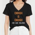 Enough Is Enough- End Gun Violence Women V-Neck T-Shirt