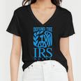 Funny Humour Irs Defund The Irs Women V-Neck T-Shirt