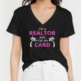 Im A Realtor Ask For My Card Beach Home Realtor Design Women V-Neck T-Shirt
