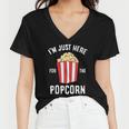 Im Just Here For The Popcorn Cinema Watching Movies Popcorn Women V-Neck T-Shirt