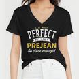 Im Not Perfect But I Am A Prejean So Close Enough Women V-Neck T-Shirt