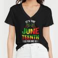 Its The Juneteenth For Me Free-Ish Since 1865 Independence Women V-Neck T-Shirt