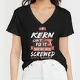 Kern Name Gift If Kern Cant Fix It Were All Screwed Women V-Neck T-Shirt