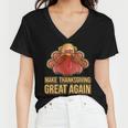 Make Thanksgiving Great Again Trump 907 Shirt Women V-Neck T-Shirt