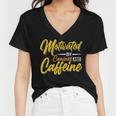 Motivated By Caffeine And Canine 803 Trending Shirt Women V-Neck T-Shirt