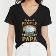 My Favorite People Call Me Papa 529 Trending Shirt Women V-Neck T-Shirt