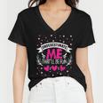 Underestimate Me Thatll Be Fun Funny Proud And Confidence Women V-Neck T-Shirt
