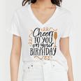 Cheers To You On Your Birthday Women V-Neck T-Shirt