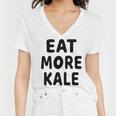 Eat More Kale Women V-Neck T-Shirt