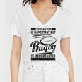 Education Is Important But Rugby Is Importanter Women V-Neck T-Shirt