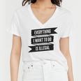 Everything I Want To Do Is Illegal Glitsh Sticker Design Funny Everything I Want To Do Is Illegal Stickers Women V-Neck T-Shirt